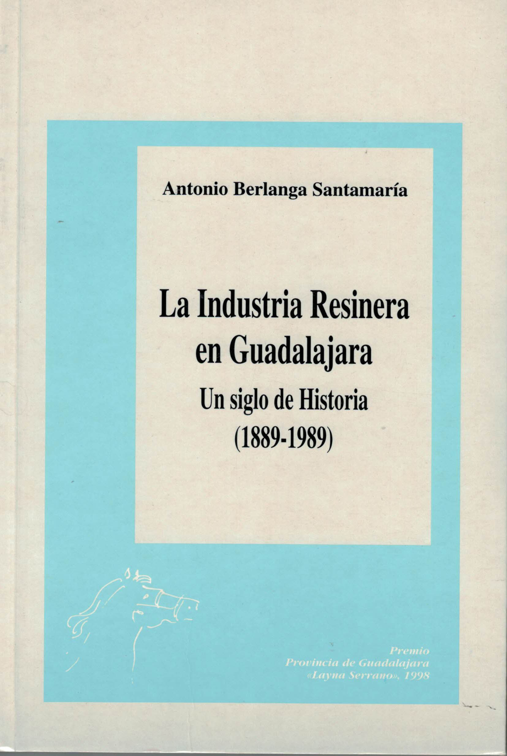 La Industria resinera en Guadalajara, un siglo de Historia